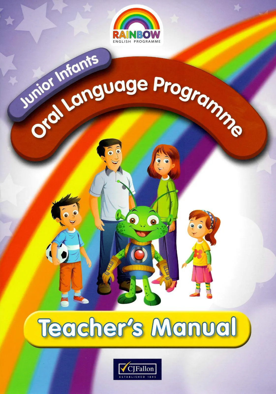 ■ Rainbow - Oral Language Programme - Junior Infants - Teacher's Manual (Stage 1)