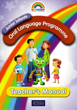 ■ Rainbow - Oral Language Programme - Junior Infants - Teacher's Manual (Stage 1)