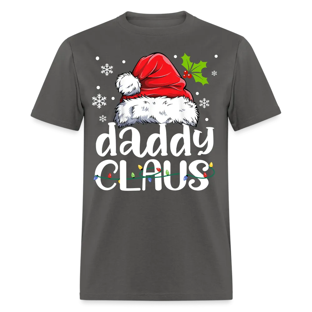 Christmas - Daddy Claus - Family Shirts Men, Woman Christmas T Shirts