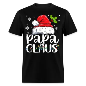 Christmas - Papa Claus - Family Shirts Men, Woman Christmas T Shirts