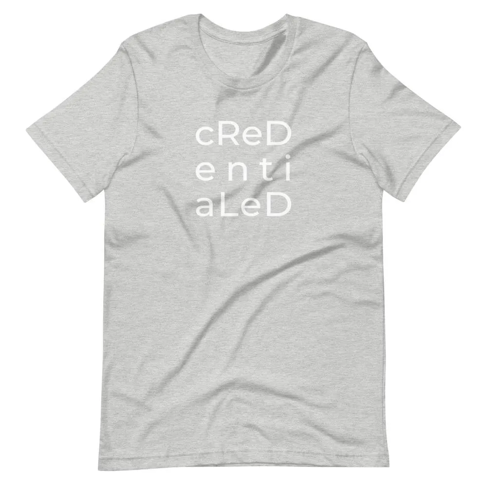 Credentialed | Unisex Cotton Crew | Shades of Gray