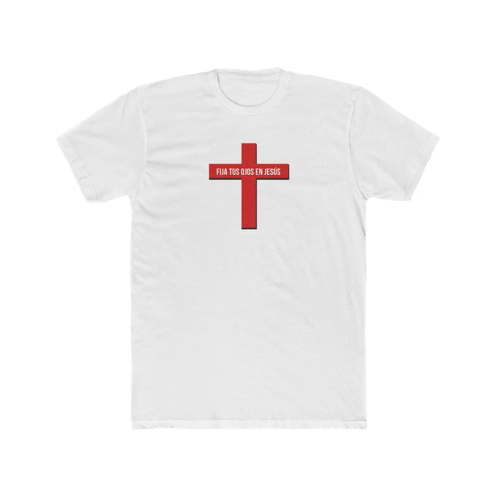 Fija Tus Ojos En Jesús Men’s Cotton Crew Tee