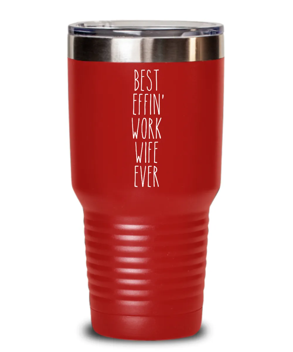 Gift For Work Wife Best Effin' Work Wife Ever Insulated Drink Tumbler Travel Cup Funny Coworker Gifts