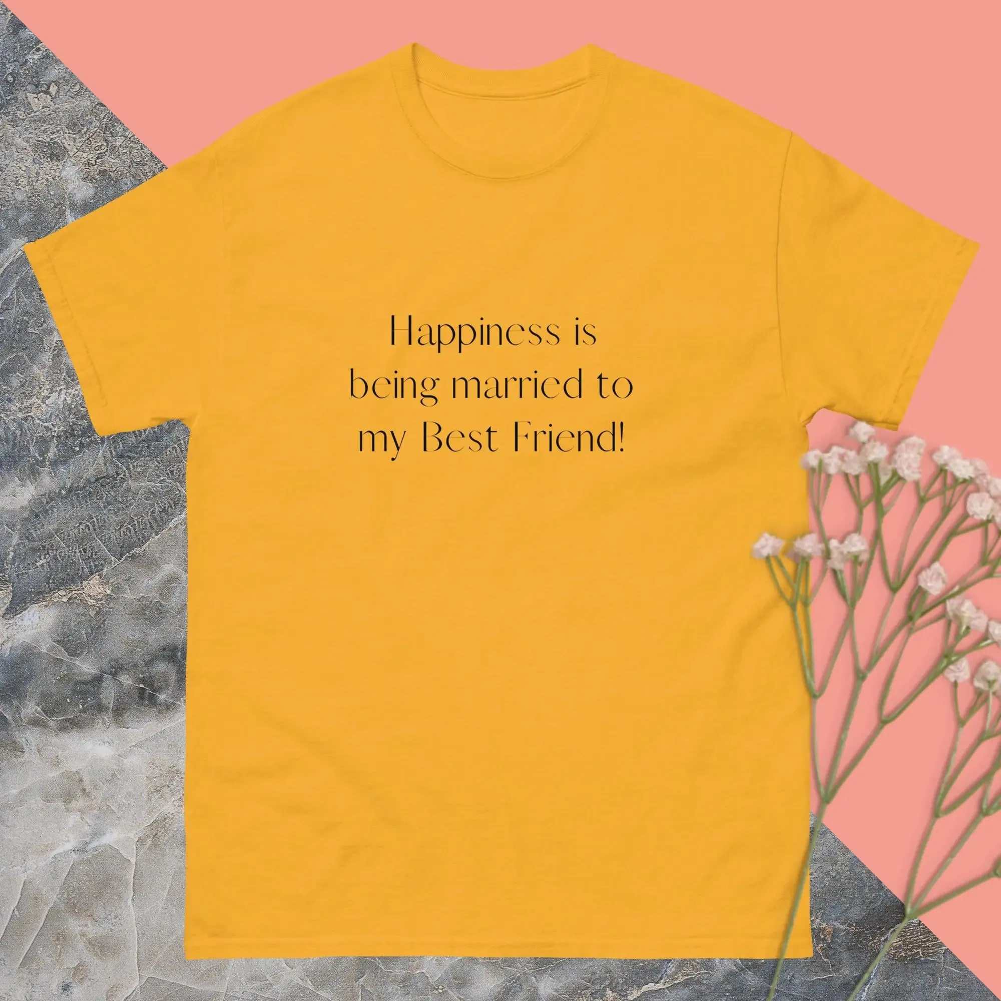 Happiness Is Being To My Best Friend - Couple's Unisex T-shirts