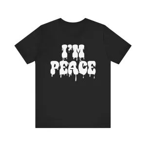 I"m Peace 2024 Deluxe Unisex Tee