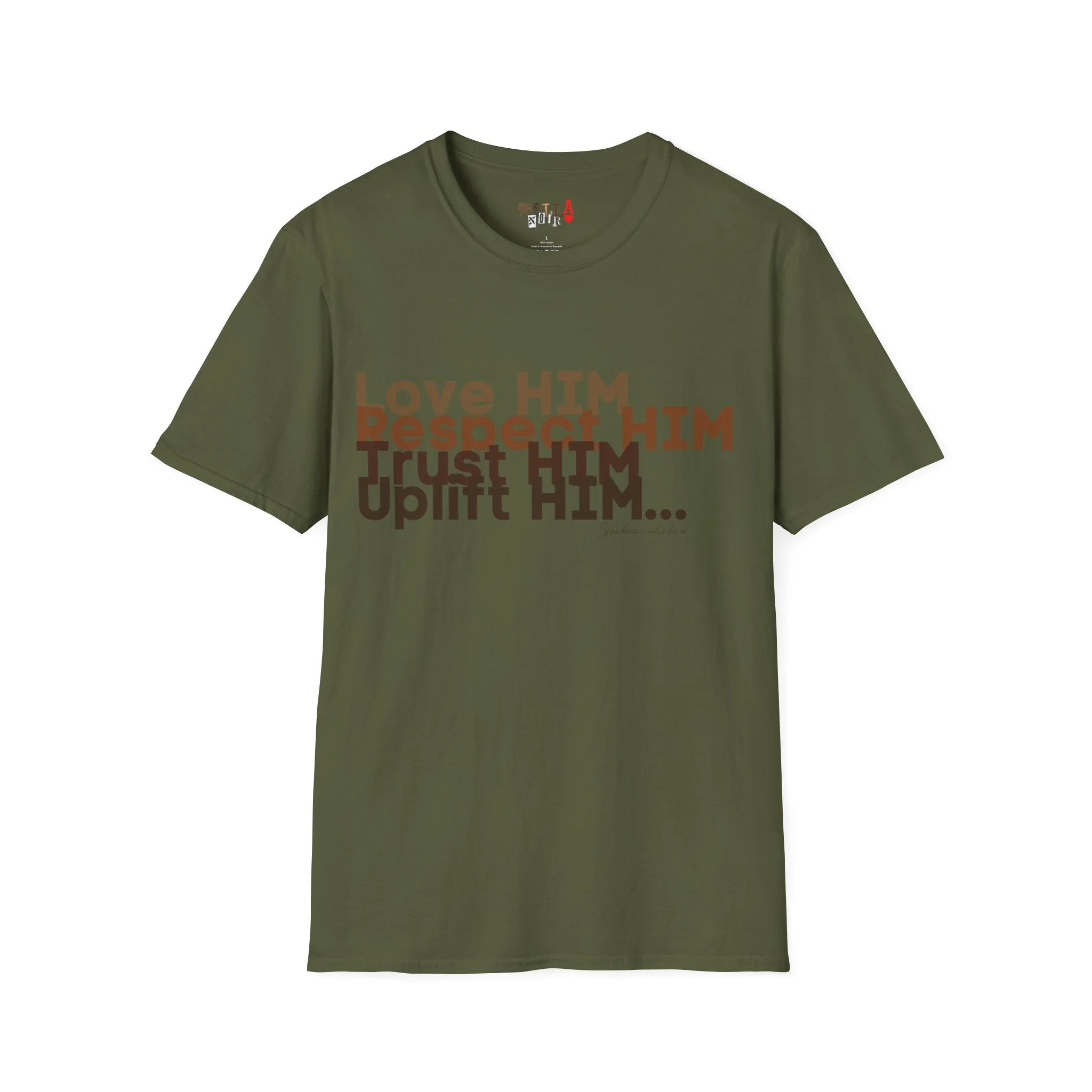 Love HIM Uplift HIM Unisex Softstyle T-Shirt
