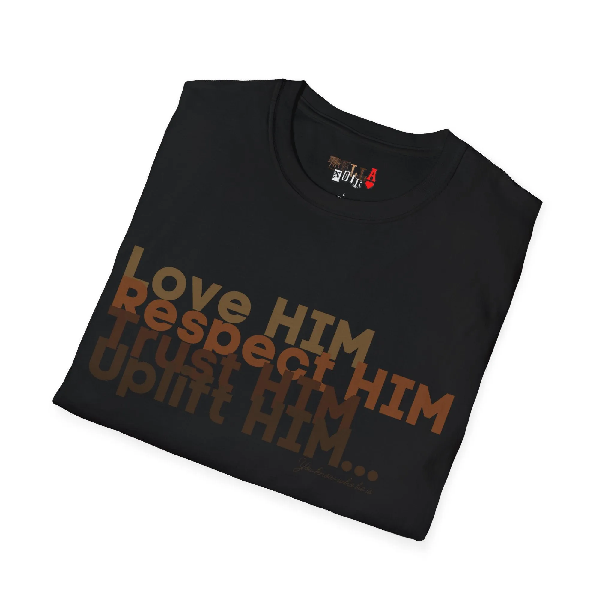 Love HIM Uplift HIM Unisex Softstyle T-Shirt