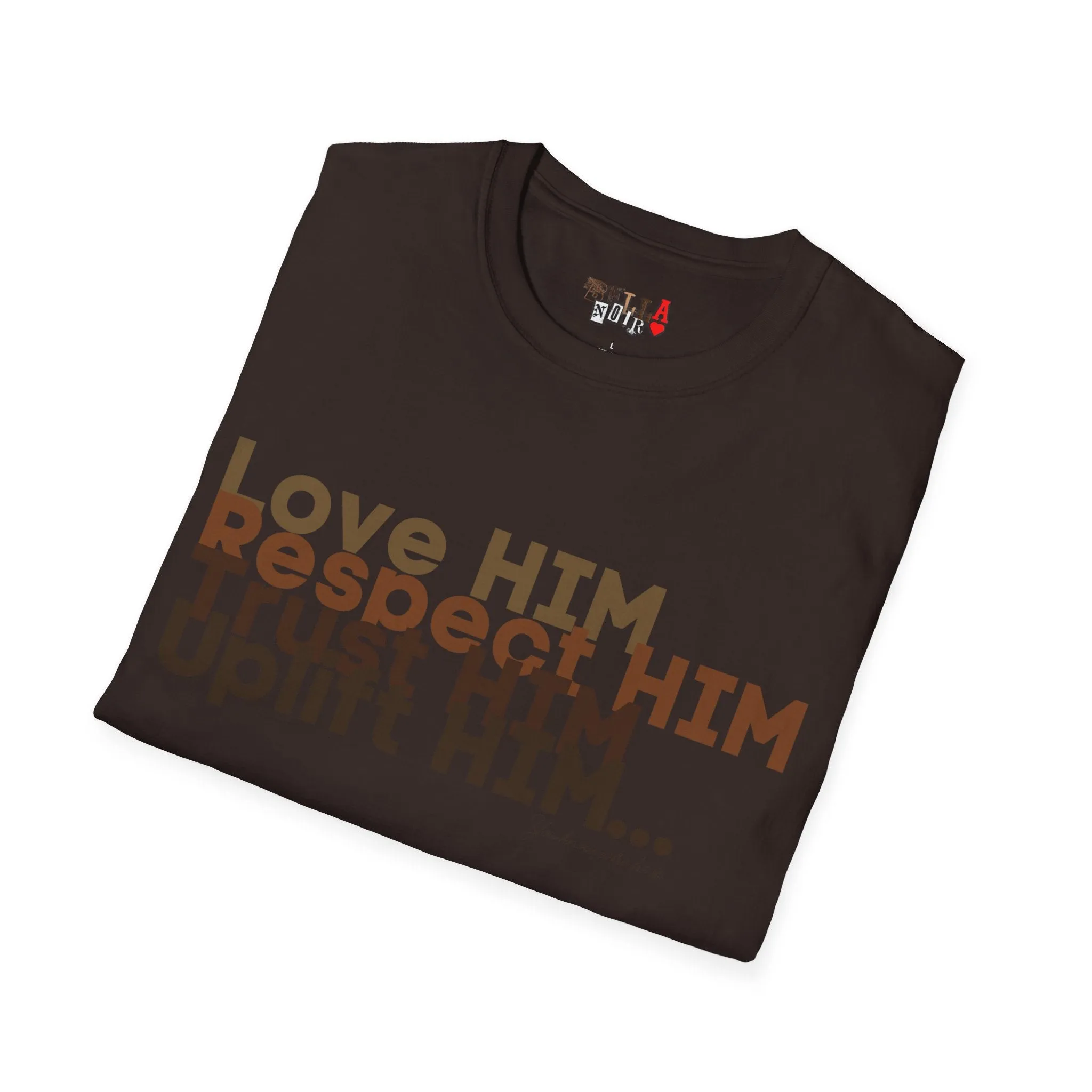 Love HIM Uplift HIM Unisex Softstyle T-Shirt