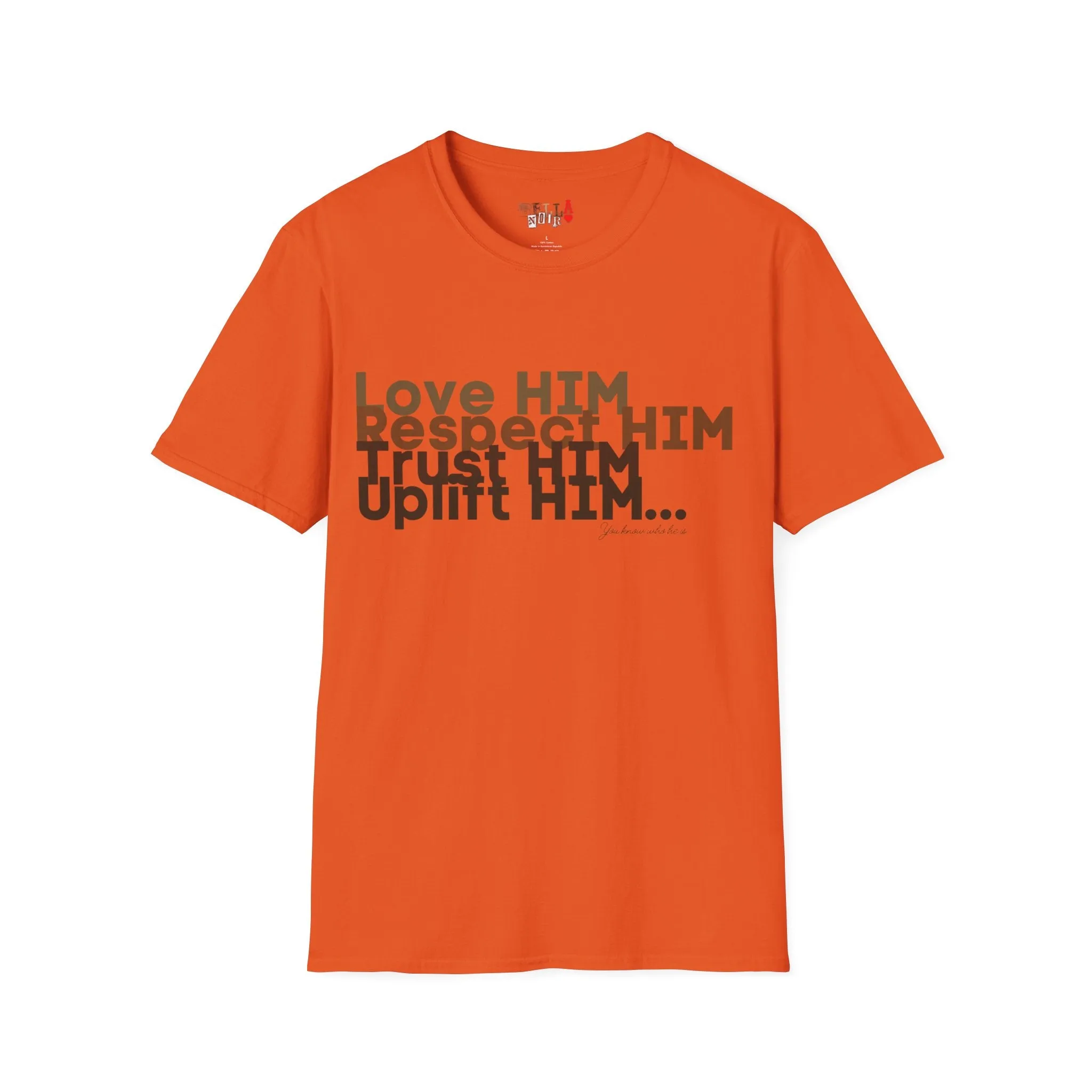 Love HIM Uplift HIM Unisex Softstyle T-Shirt