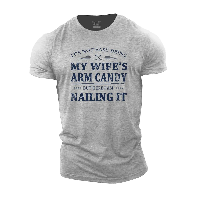 My Wife Arm Candy Cotton T-Shirt