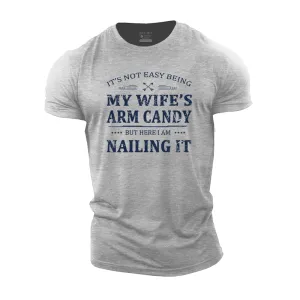 My Wife Arm Candy Cotton T-Shirt