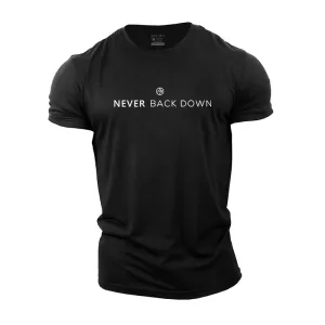 Never Back Down Cotton T-Shirt