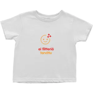 No filter needed Toddler T-Shirts (Finnish)