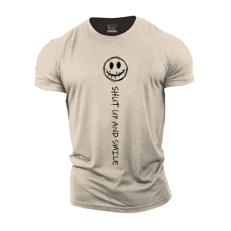 Shut Up And Smile Cotton T-Shirt
