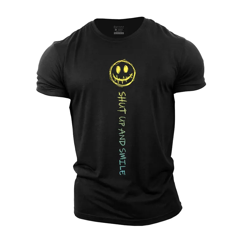 Shut Up And Smile Cotton T-Shirt