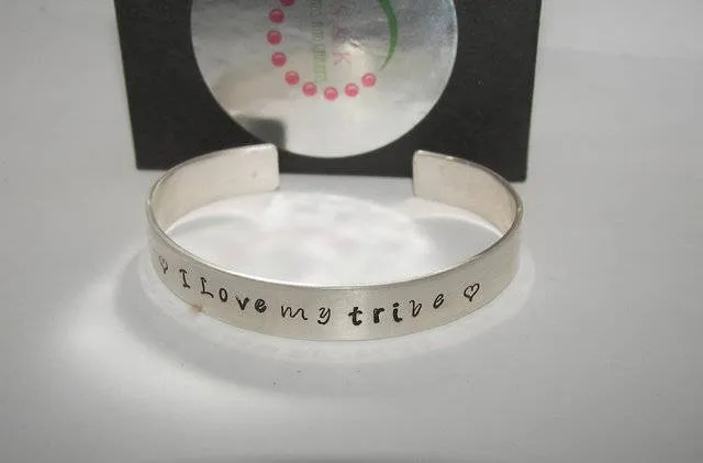 sterling I love my tribe Cuff Bracelet, Inspirational Motivational Bracelet, Custom personalized  Hand Stamped jewelry
