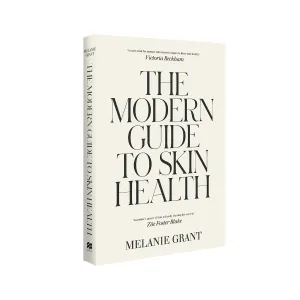 The Modern Guide To Skin Health