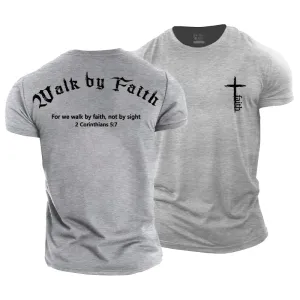 Walk By Faith Cotton T-Shirt